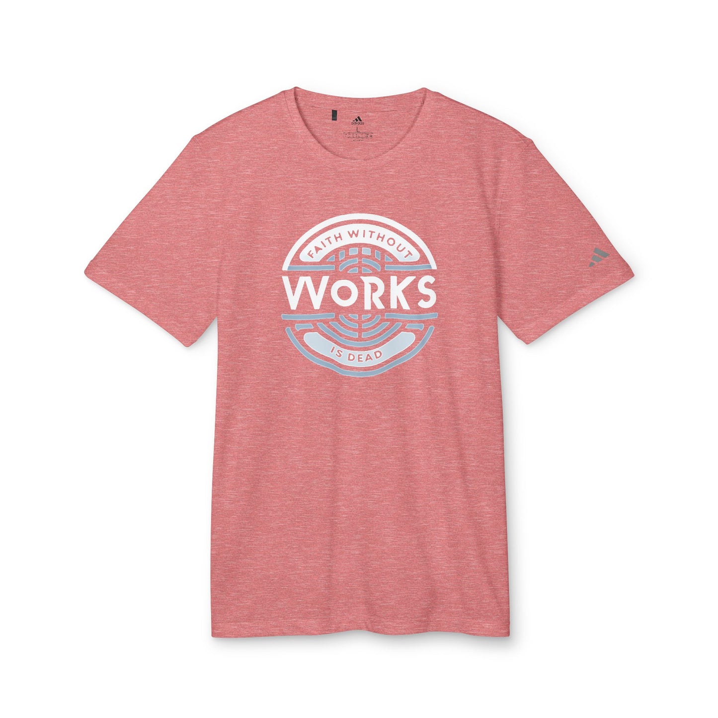 Faith Without Works Sport T-shirt - Stay Dry and Cool During Workouts!