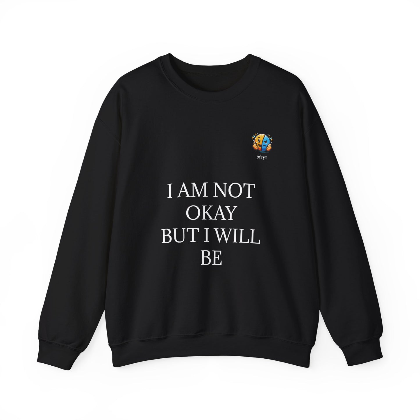 Comforting 'I'm Not Okay But I Will Be' Sweatshirt — Trust the Lord Cozy Crewneck