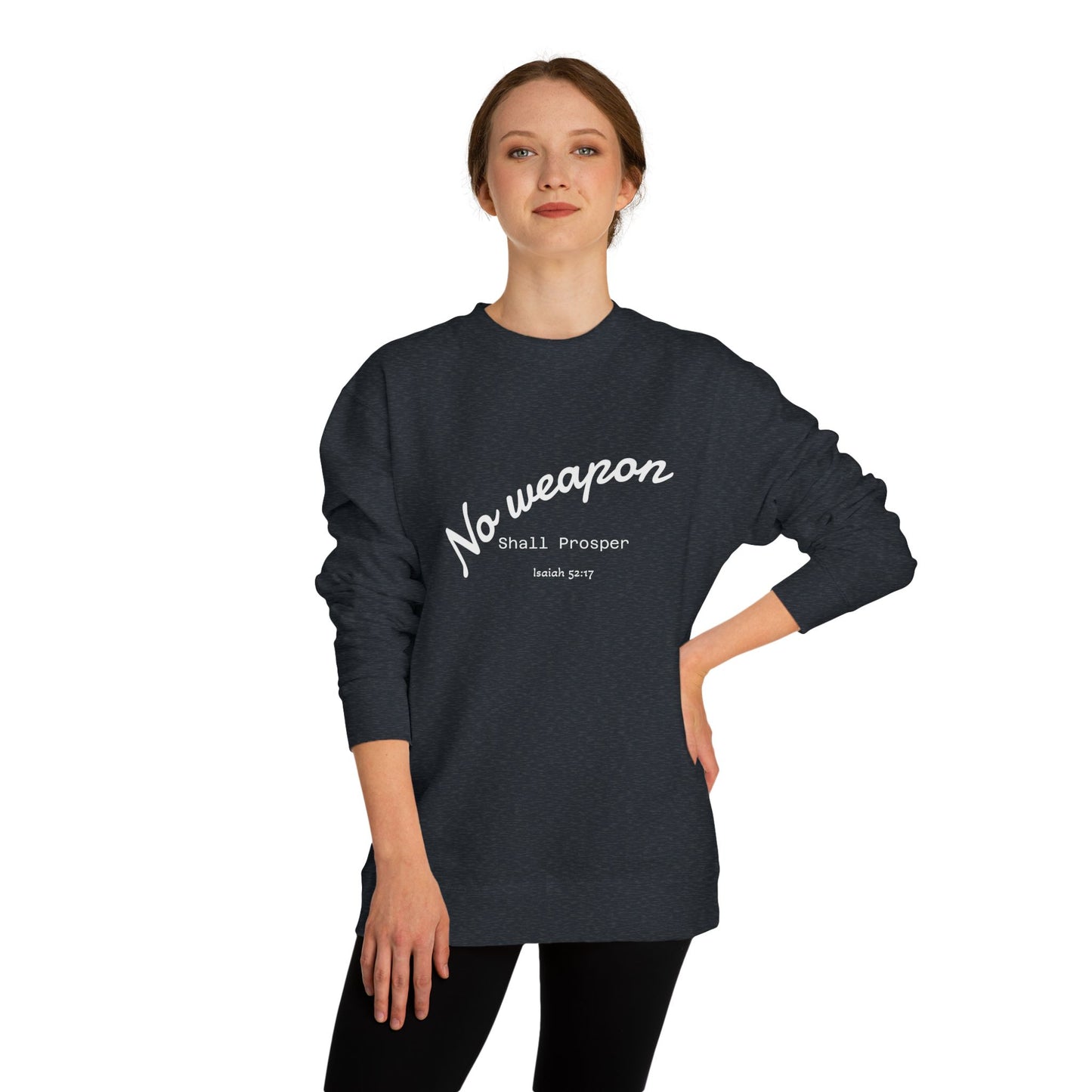 No Weapon Shall Prosper Sweatshirt — Inspirational Biblical Faith Crewneck