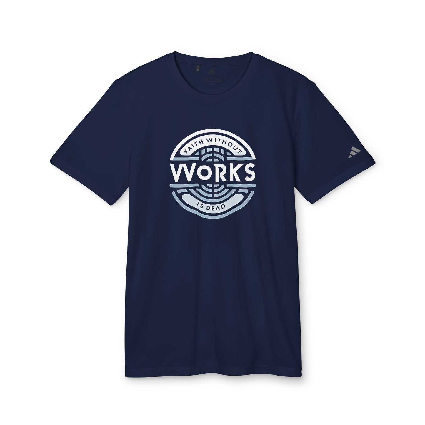 Faith Without Works Sport T-shirt - Stay Dry and Cool During Workouts!