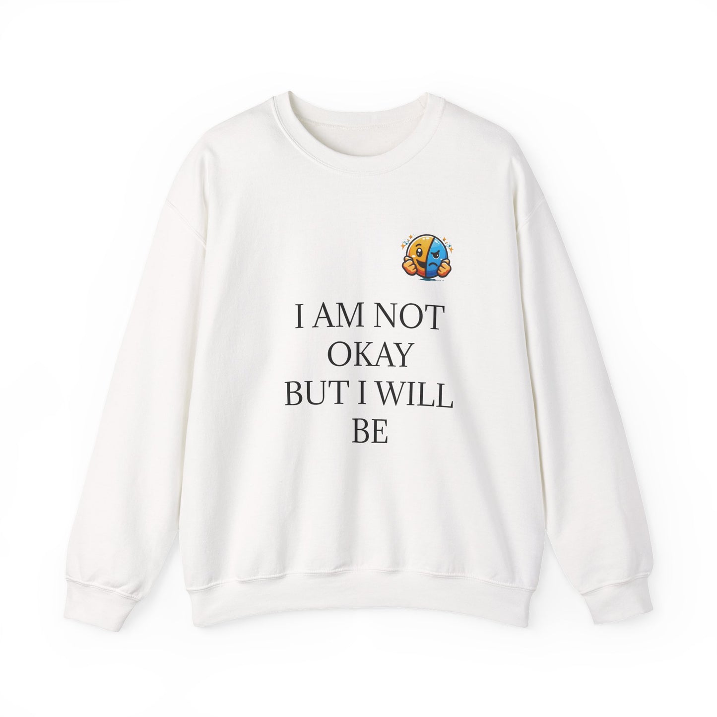 Comforting 'I'm Not Okay But I Will Be' Sweatshirt — Trust the Lord Cozy Crewneck