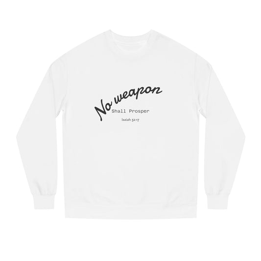 No Weapon Shall Prosper Sweatshirt — Inspirational Biblical Faith Crewneck