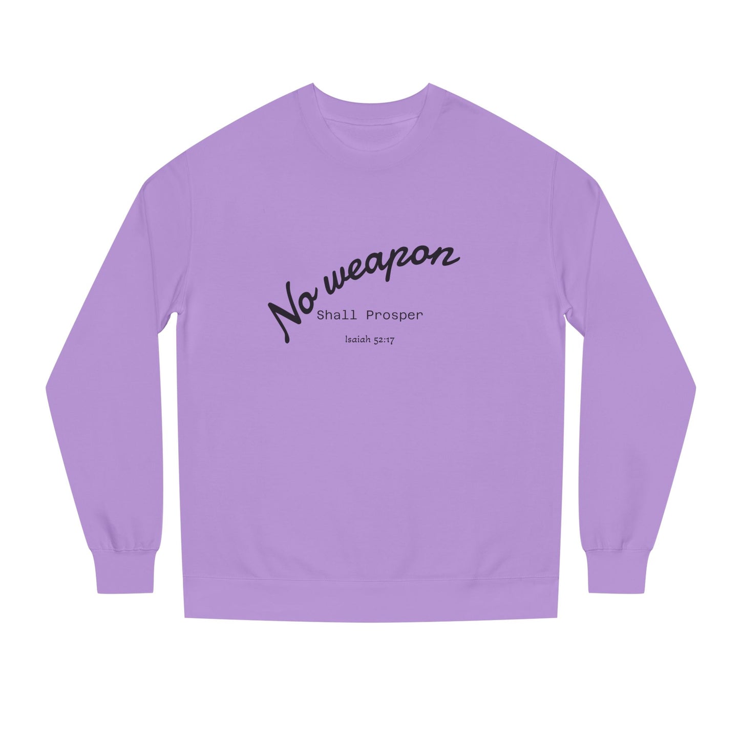 No Weapon Shall Prosper Sweatshirt — Inspirational Biblical Faith Crewneck