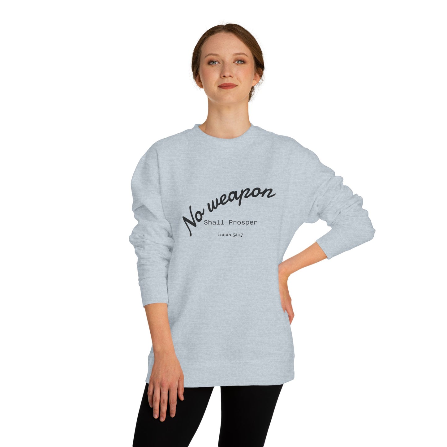 No Weapon Shall Prosper Sweatshirt — Inspirational Biblical Faith Crewneck