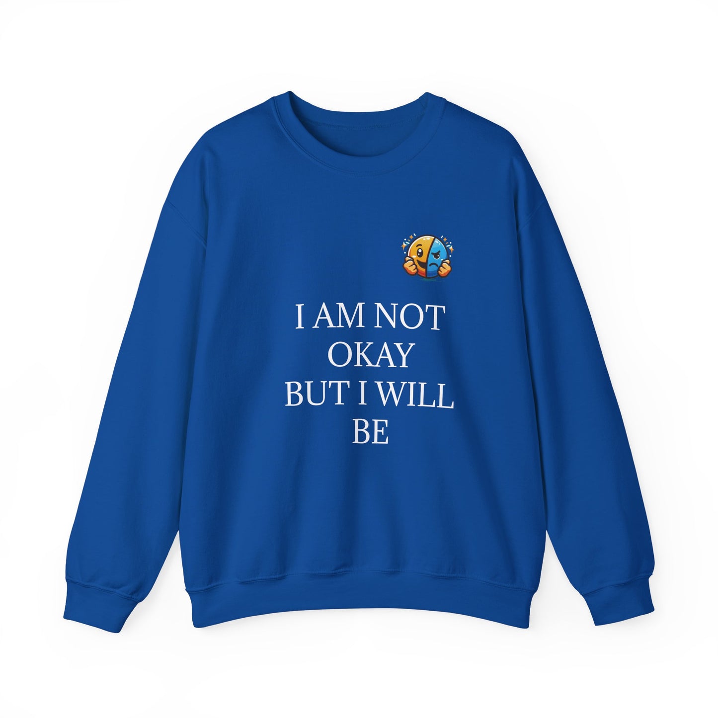 Comforting 'I'm Not Okay But I Will Be' Sweatshirt — Trust the Lord Cozy Crewneck