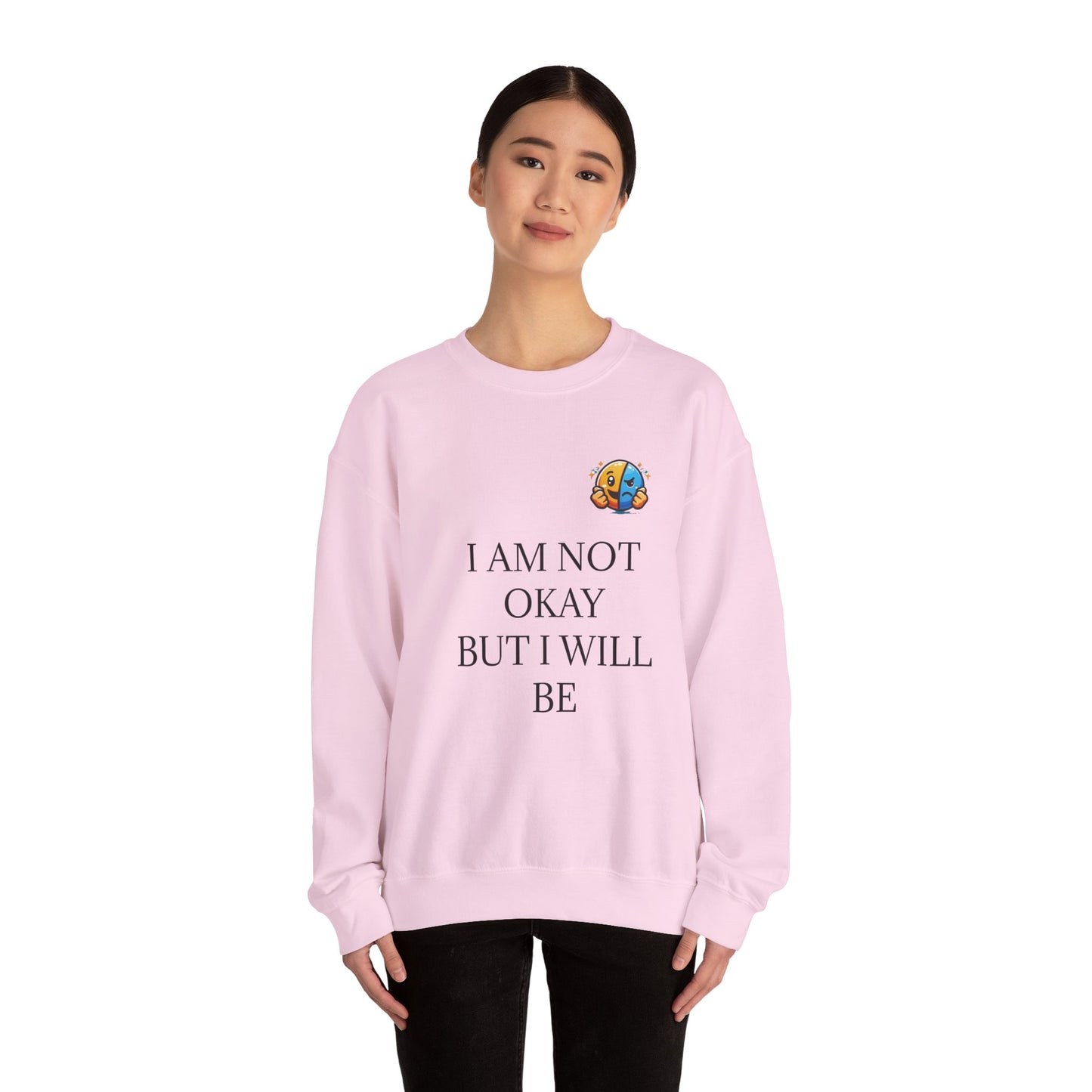 Pink - I am not okay empowering Crewneck Sweatshirt