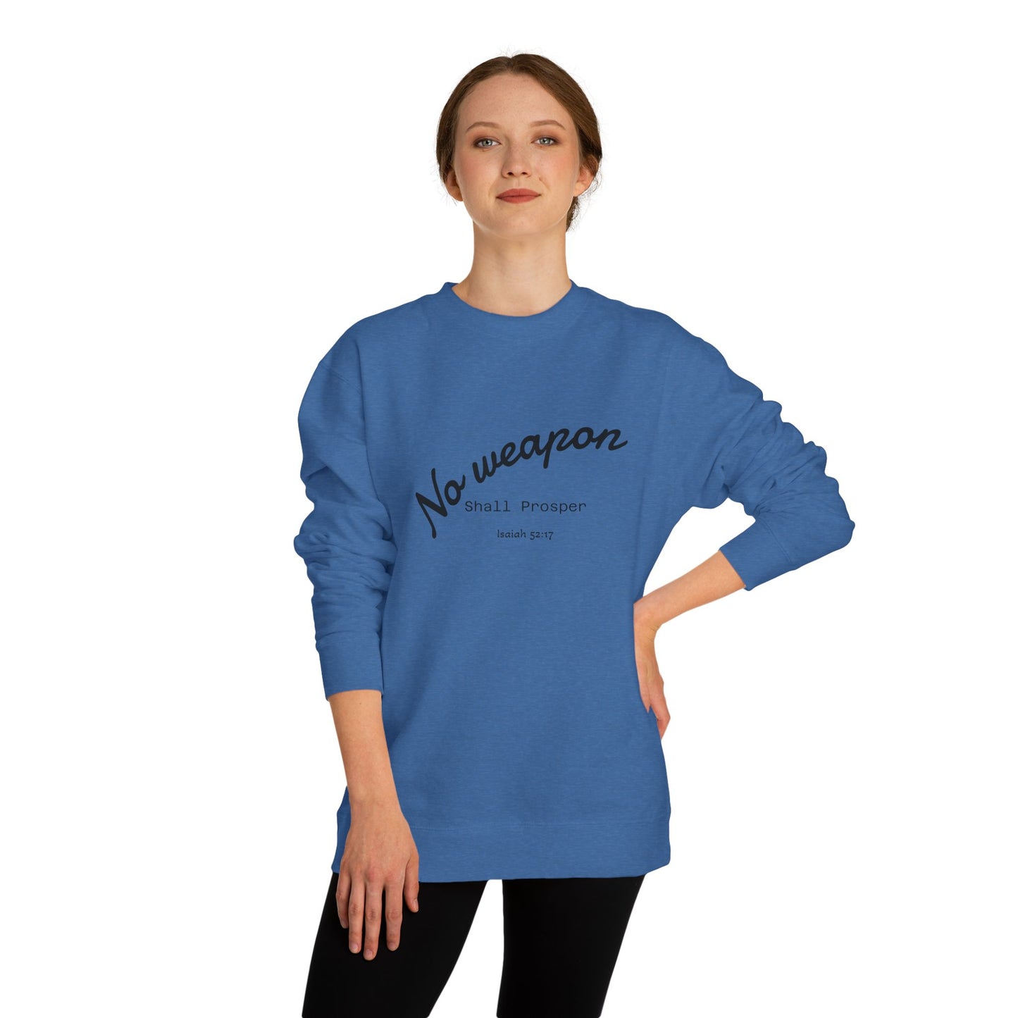 No Weapon Shall Prosper Sweatshirt — Inspirational Biblical Faith Crewneck