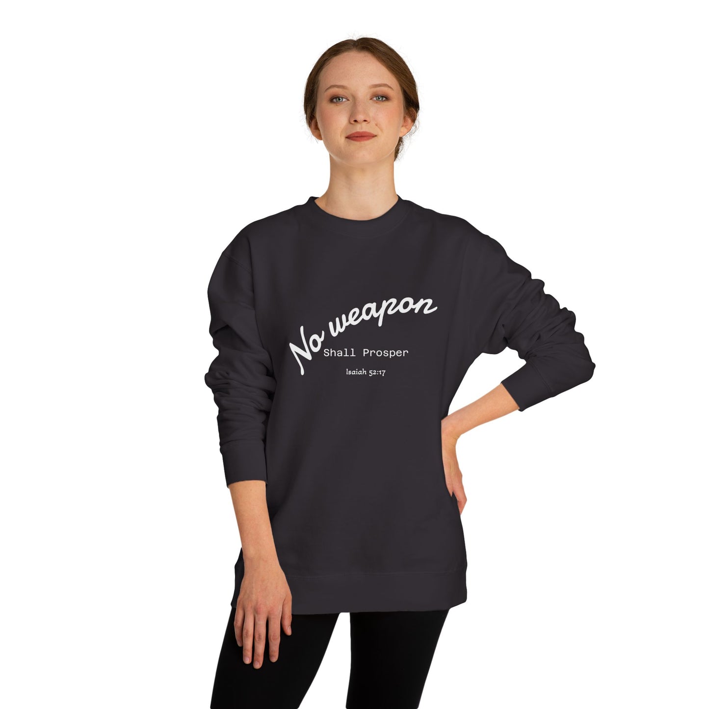 No Weapon Shall Prosper Sweatshirt — Inspirational Biblical Faith Crewneck