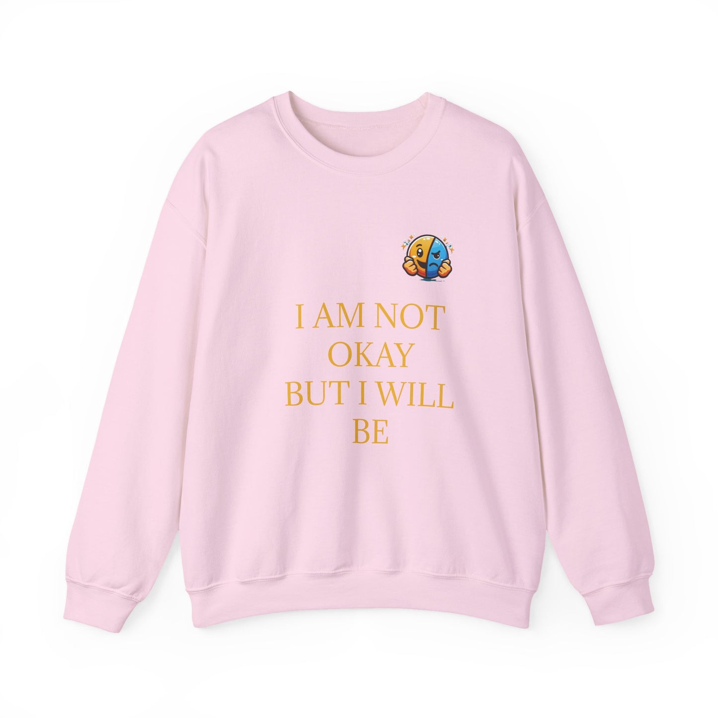 I’m Not Okay But I Will Be Sweatshirt — Inspirational Christian Crewneck (Light Blue & Pink)